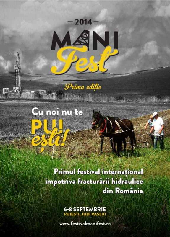 ManiFEST festival pentru o lume fara fracturare hidraulica